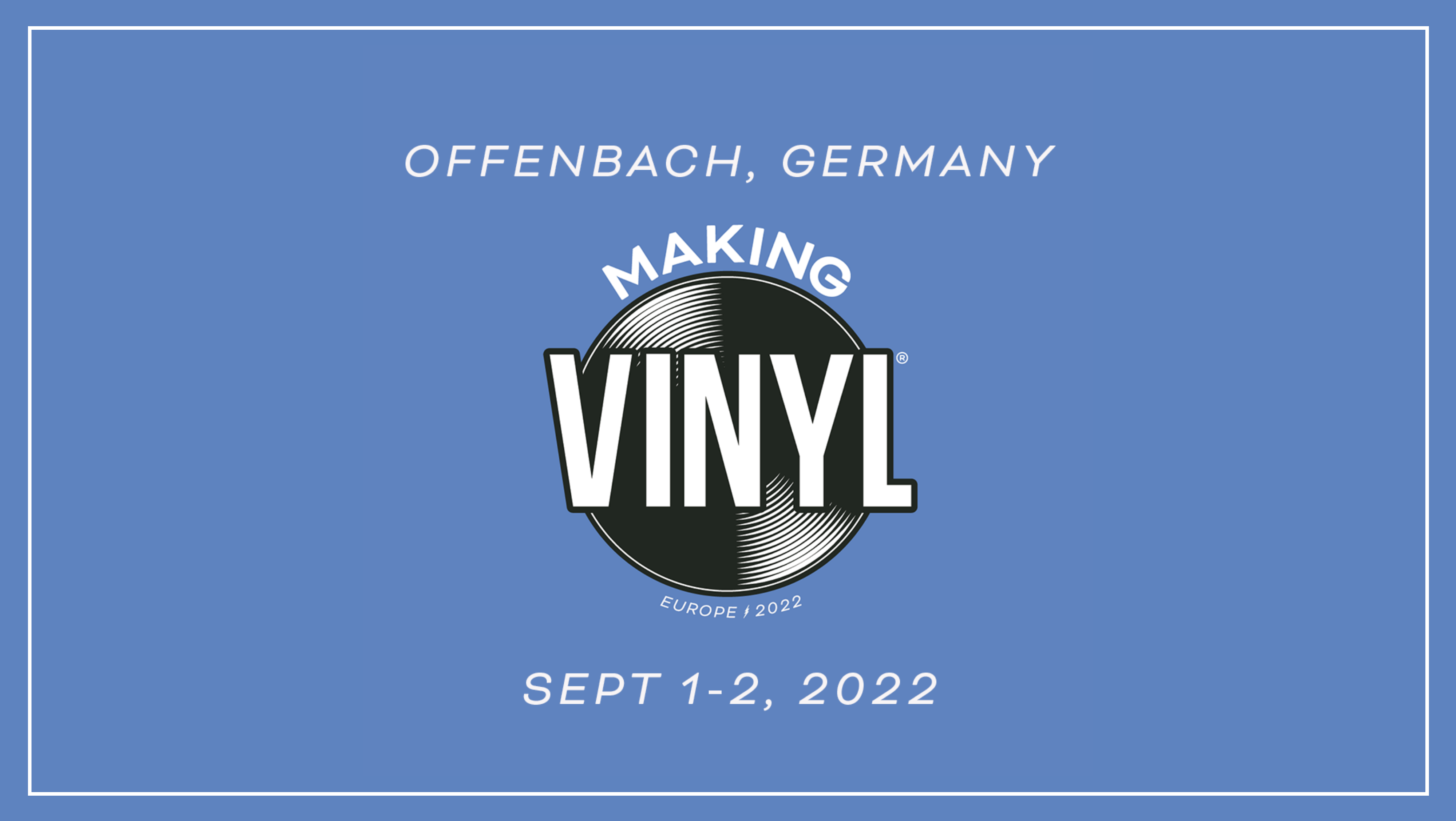 Making Vinyl & Physical Media World Conference 2022