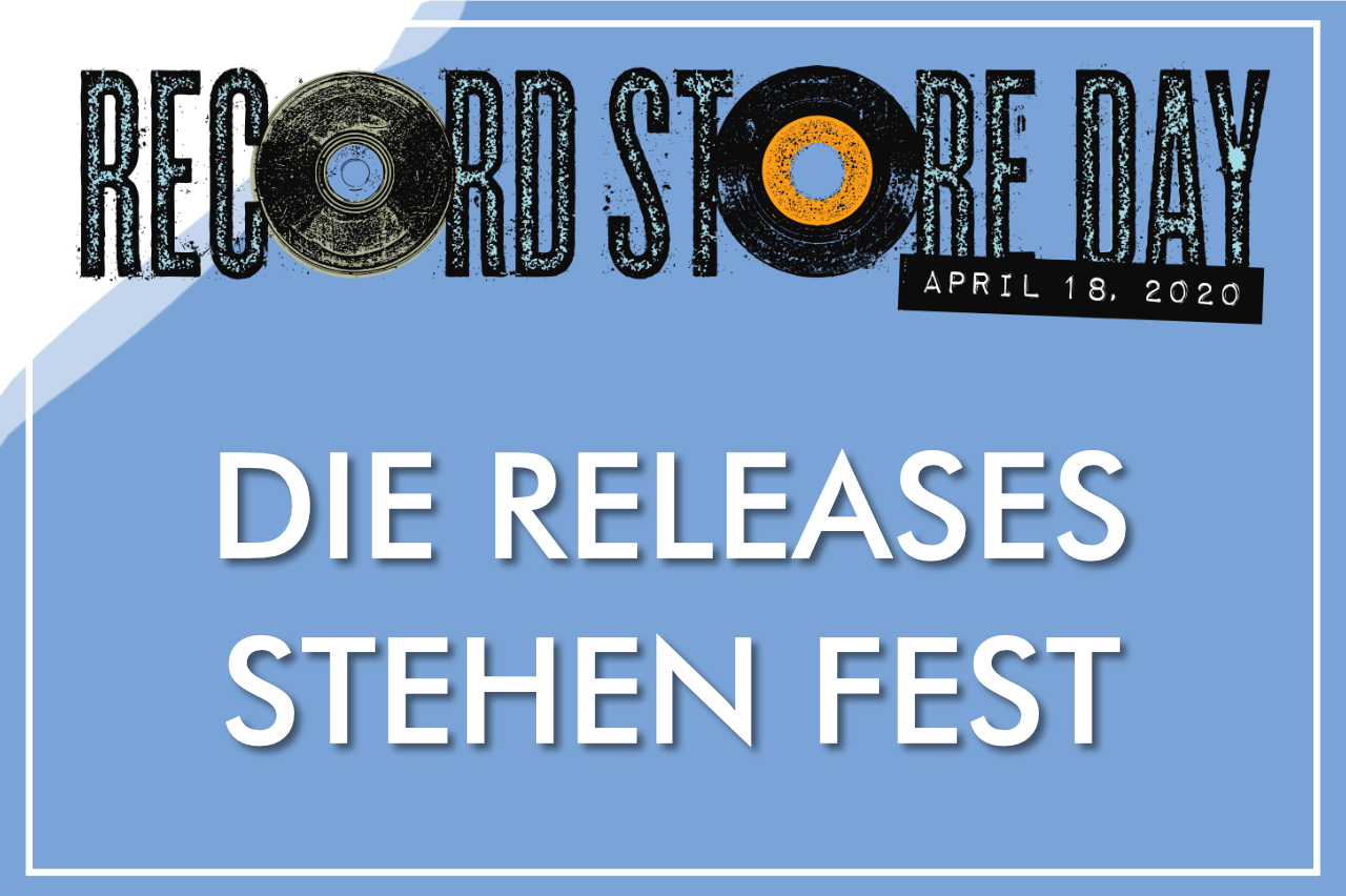 You are currently viewing Die Gesamtliste zum RECORD STORE DAY 2020 ging heute um 19:00 Uhr online