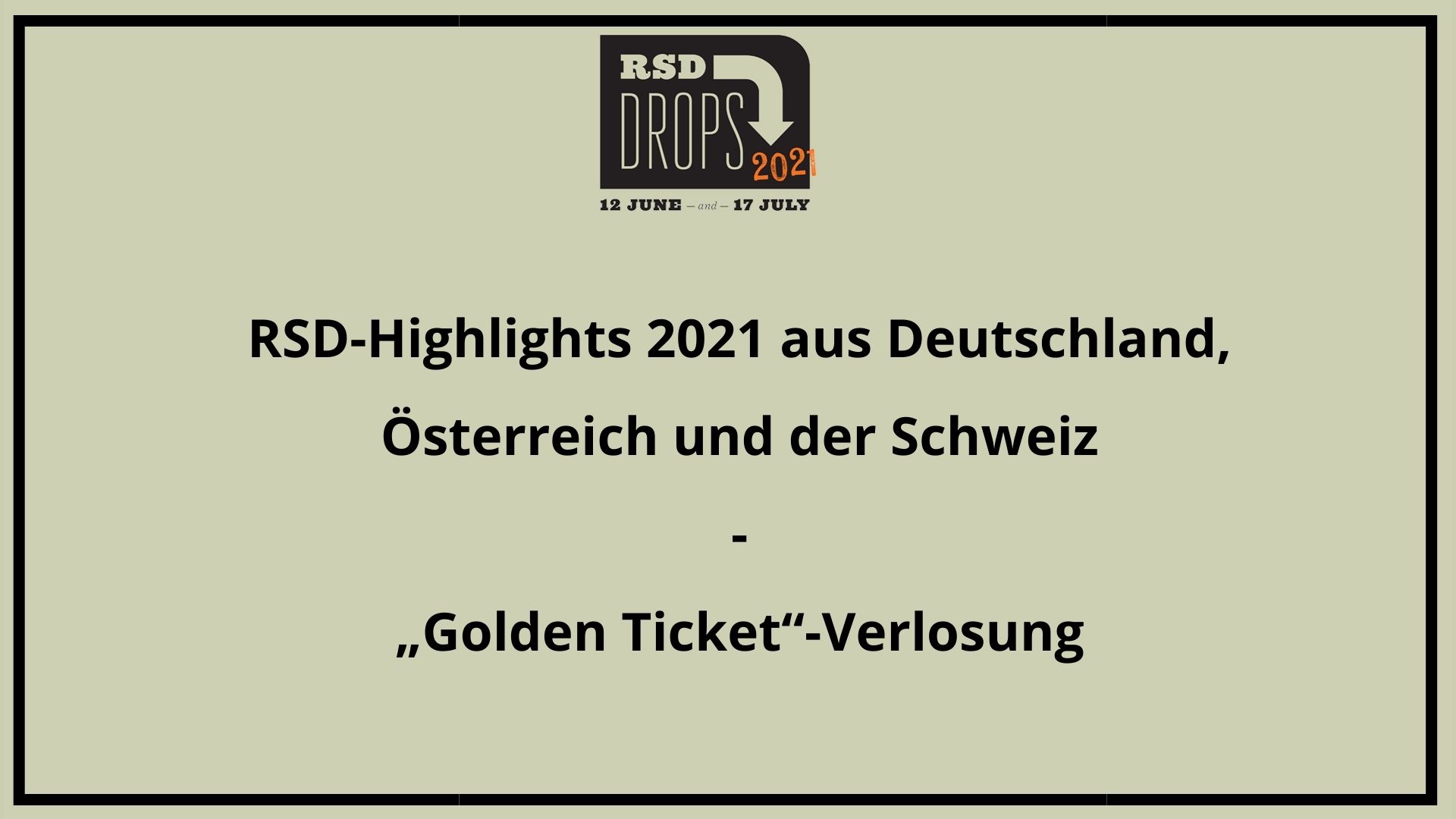 You are currently viewing Highlight-Releases aus Deutschland, Österreich und der Schweiz zum RSD 2021   •	„Golden Ticket“-Verlosung in Kooperation mit Technics: exklusive RSD-Slipmats zu gewinnen