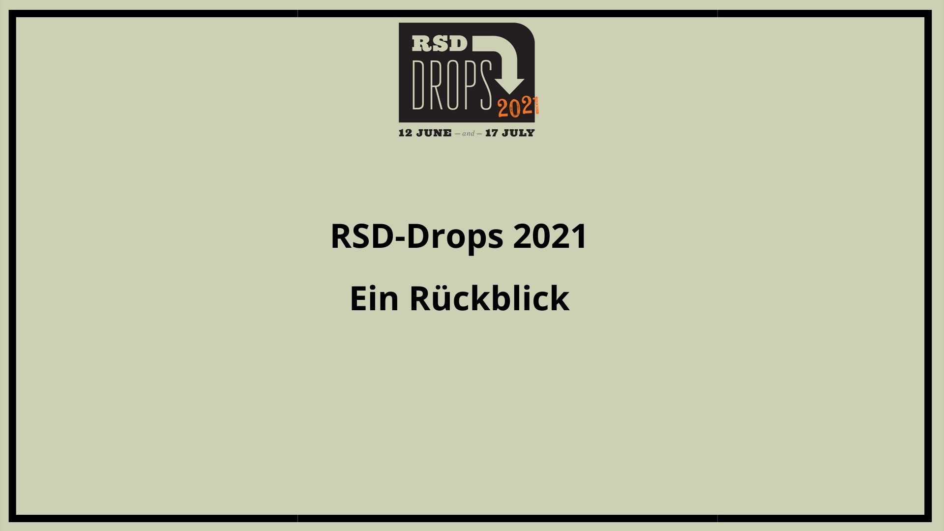 You are currently viewing RSD-Drops 2021 – ein Rückblick