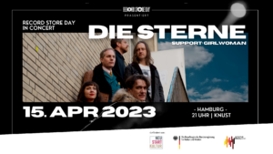 Read more about the article RECORD STORE DAY in concert mit DIE STERNE im KNUST in Hamburg