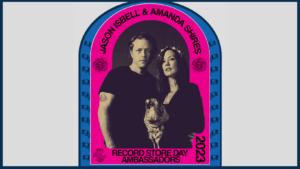 Read more about the article AMANDA SHIRES & JASON ISBELL werden Botschafter des RECORD STORE DAYs 2023