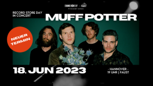 Read more about the article NEUER TERMIN: RECORD STORE DAY IN CONCERT MIT MUFF POTTER